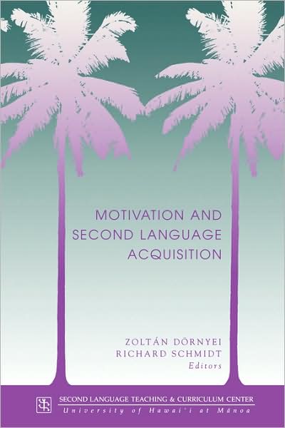 Motivation And Second Language Acquisition