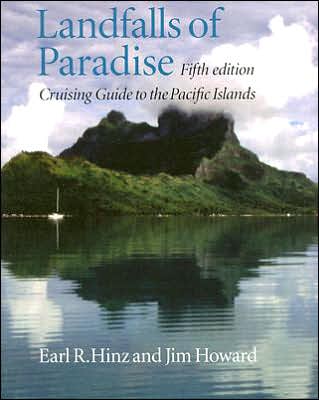 Landfalls of Paradise: Cruising Guide to the Pacific Islands (5th edition)