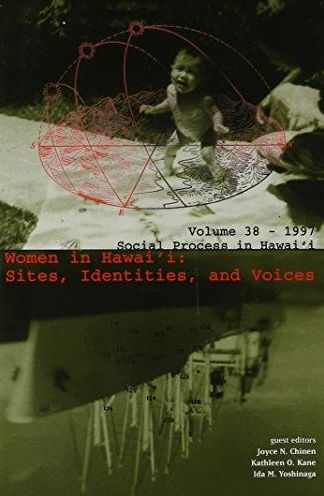 Women in Hawai'i: Sites, Identities, and Voices