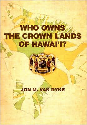 Who Owns the Crown Lands of Hawaii?