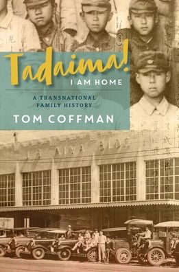 Tadaima! I Am Home: A Transnational Family History