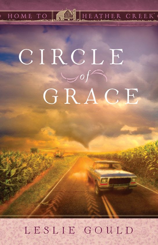 Circle of Grace (Home to Heather Creek Series #3)
