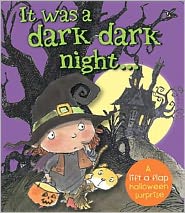 It Was a Dark Dark Night