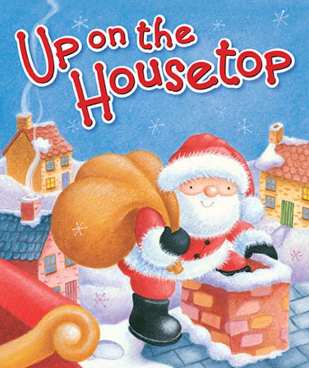 Up on the Housetop (Large Print -- QA test)