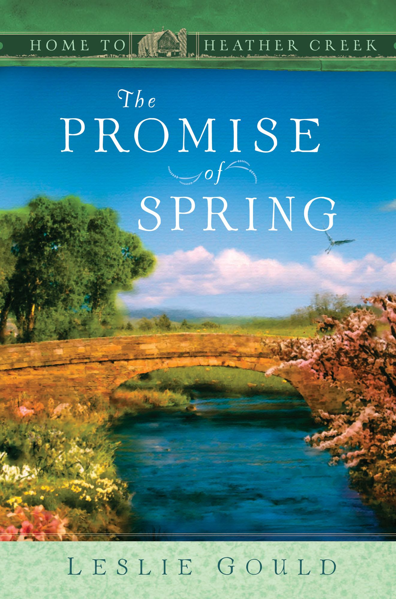 The Promise of Spring (Home to Heather Creek Series #8)