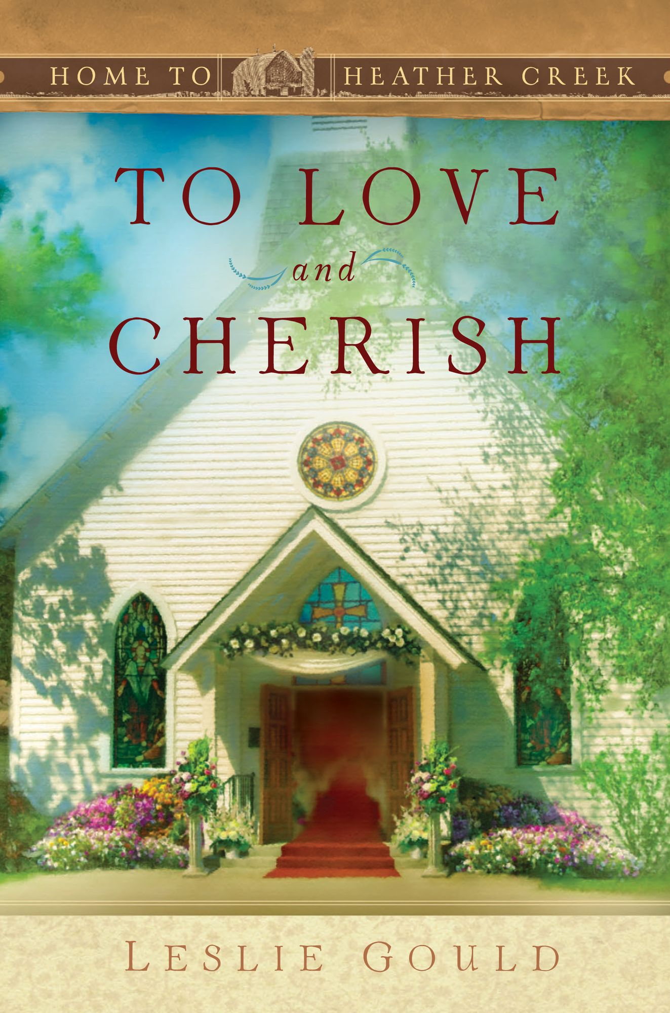 To Love and Cherish (Home to Heather Creek Series #19)