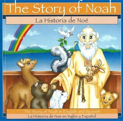 La Historia de Noe: La Historia de Noe en Ingles y Espanol