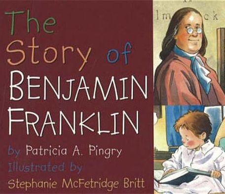 The Story of Benjamin Franklin