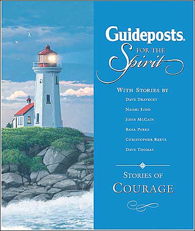 Guideposts for the Spirit: Stories of Courage
