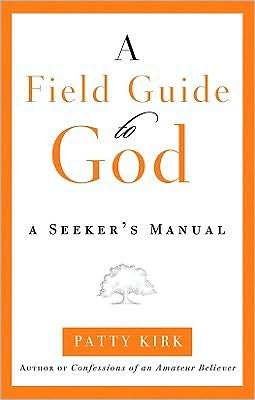 A Field Guide to God