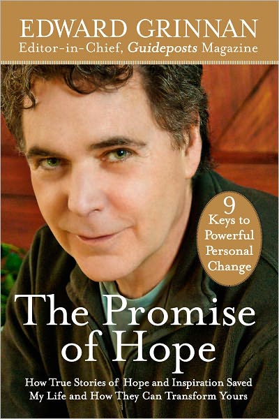 The Promise of Hope: How True Stories of Hope and Inspiration Saved My Life and How They Can Transform Yours