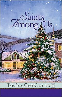 Saints among Us: Tales from Grace Chapel Inn
