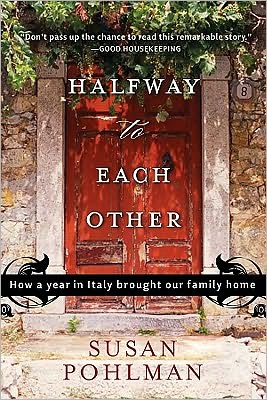 Halfway to Each Other: How a Year in Italy Brought Our Family Home