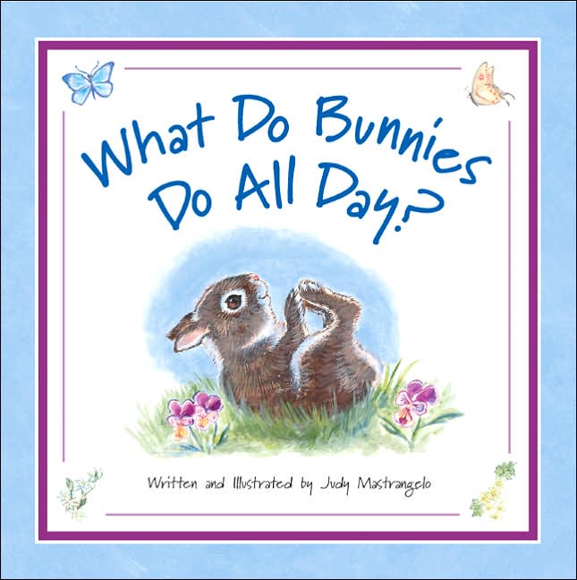 What Do Bunnies Do All Day?