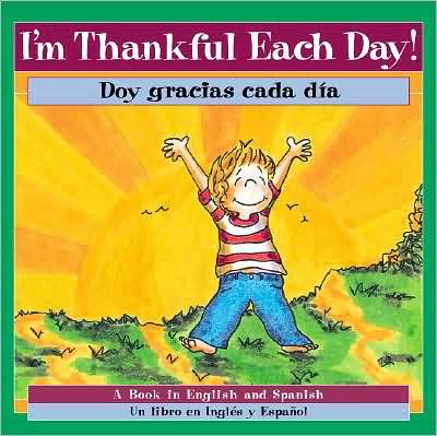 I'm Thankful Each Day! / Doy gracias cada dia