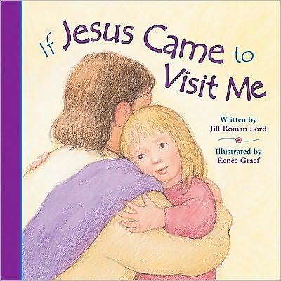 If Jesus Came To Visit Me