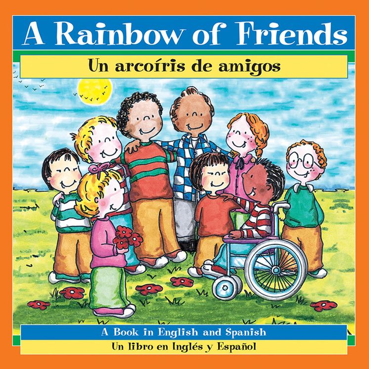 A Rainbow of Friends/Un Arcoiris de Amigos
