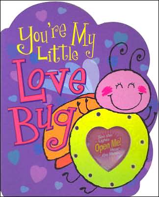 You're My Little Love Bug