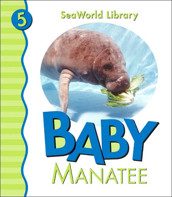 Baby Manatee (Sea World Library Series)