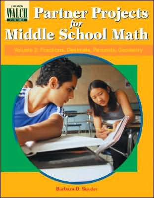 Partner Projects for Middle School Math: Volume 2: Fractions, Decimals, Percents, Geometry