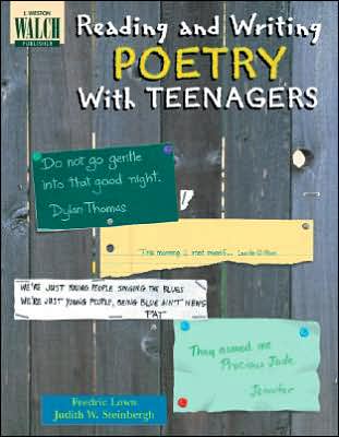 Reading and Writing Poetry with Teenagers