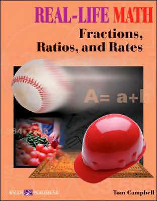 Real-Life Math : Fractions, Ratios, and Rates