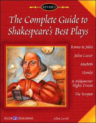 The Complete Guide to Shakespeare's Best Plays