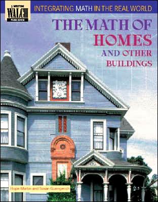 Integrating Math in the Real World: The Math of Homes and Other Buildings