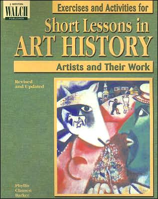 Exercises and Activities for Short Lessons in Art History: 35 Artists and Their Work