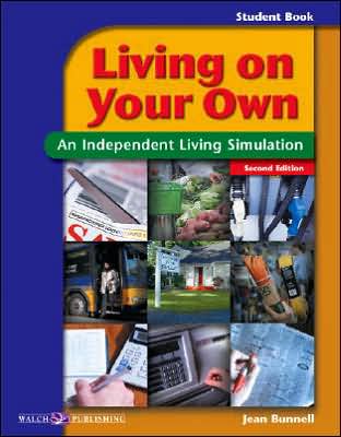 Living on Your Own, Grades 8-12: An Independent Living Simulation