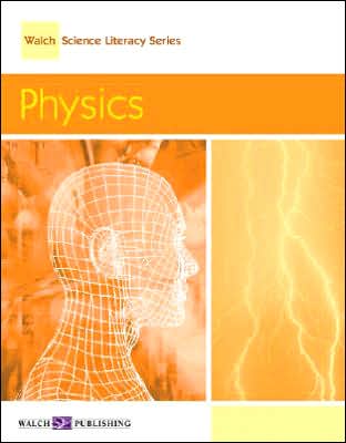 Walch Science Literacy Series: Physics