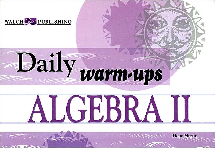 Daily Warm-Ups: Algebra II Level II