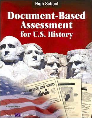 Document-Based Assessment U. S. History, High School