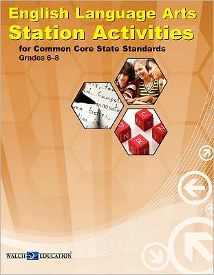 English Language Arts Station Activities for Common Core State Standards, Grades 6-8