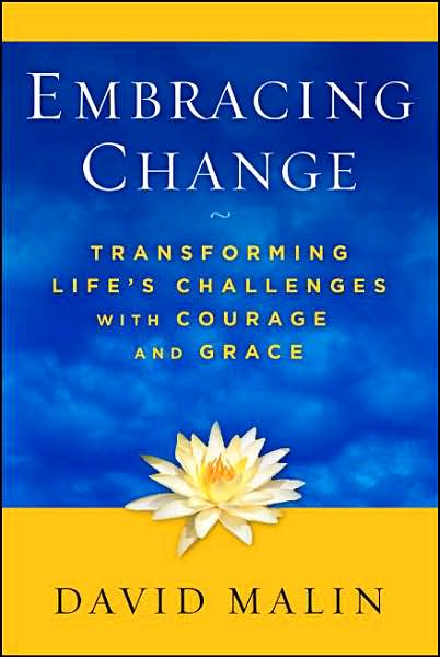 Embracing Change: Transforming Life's Challenges with Courage and Grace