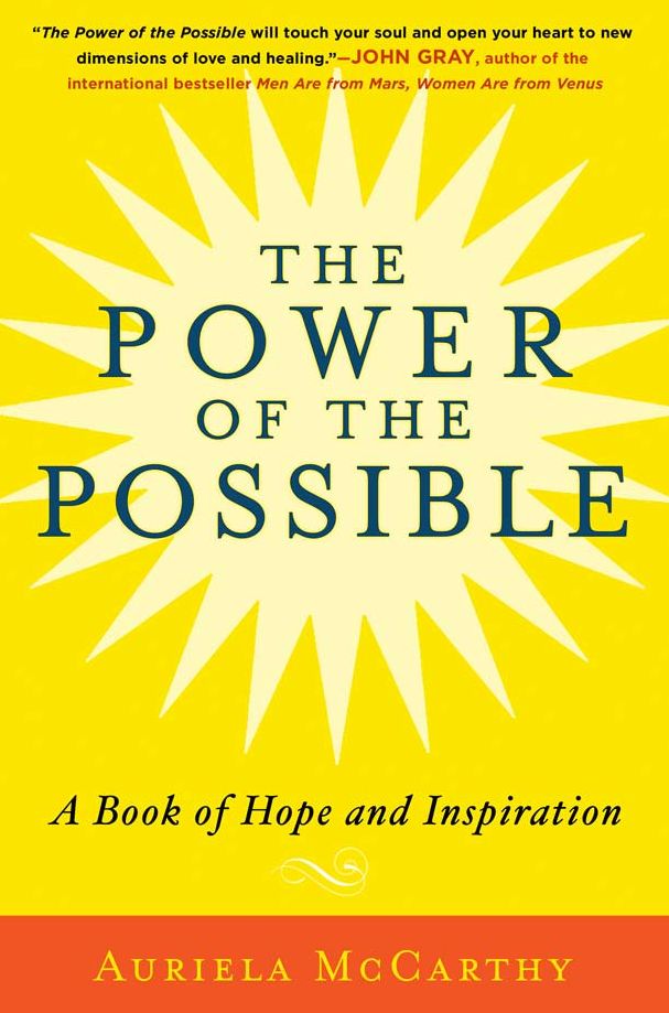 The Power of the Possible: A Book of Hope and Inspiration