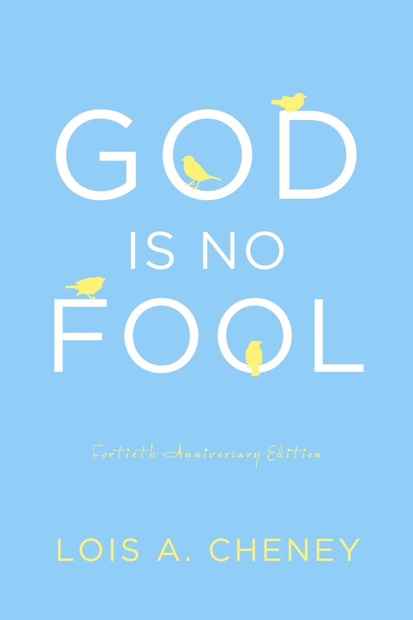 God is No Fool