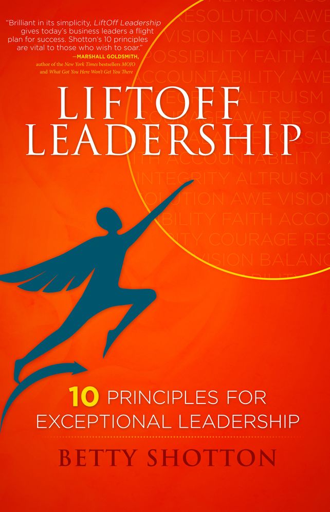 LiftOff Leadership: 10 Principles for Exceptional Leadership