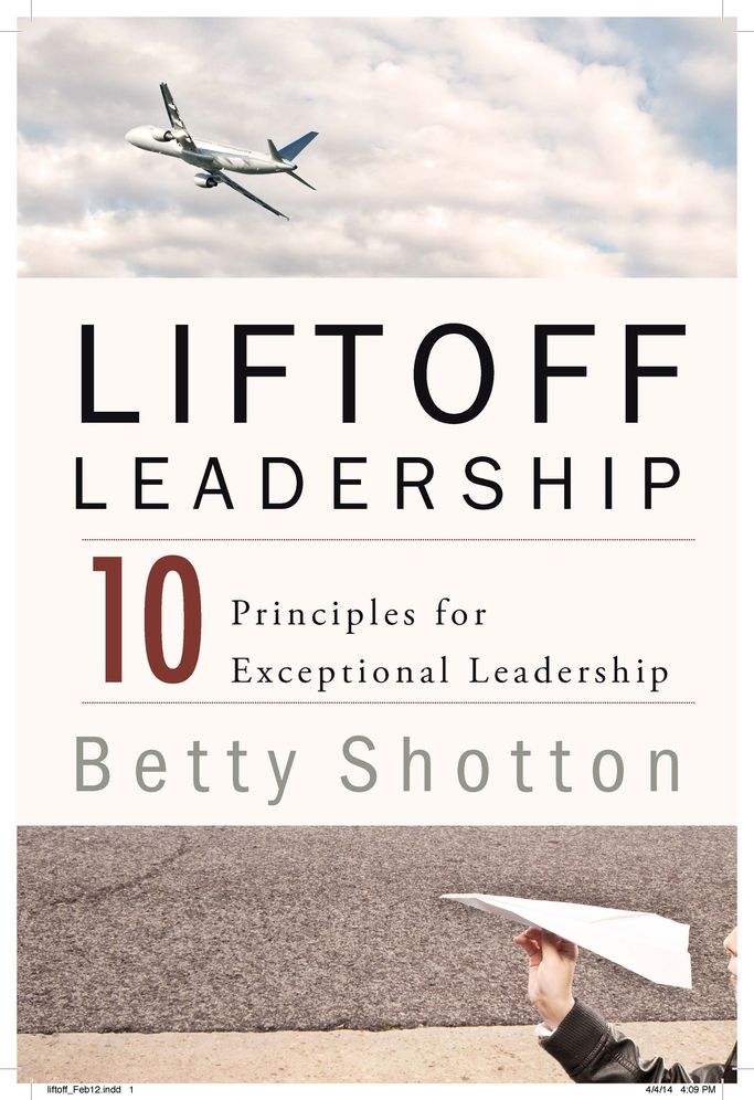 LiftOff Leadership: 10 Principles for Exceptional Leadership