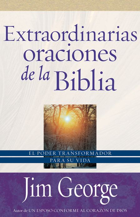 Extraordinarias oraciones de la Biblia