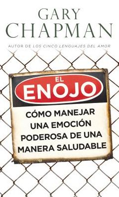 Enojo, El - bolsillo: Como manejar una emocion poderosa de una manera saludable