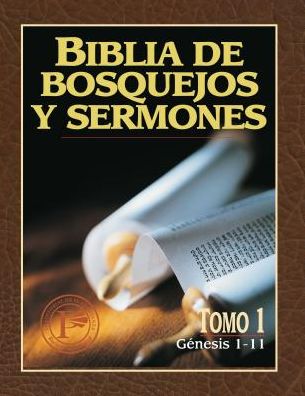 Biblia de bosquejos y sermones: Genesis 1-11