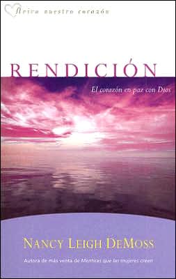 Rendicion: El corazon en paz con Dios