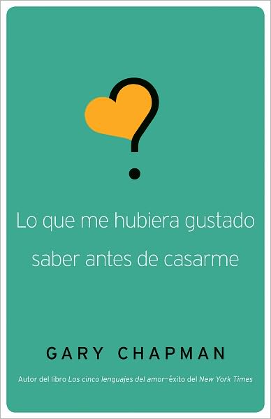 Lo que me hubiera gustado saber antes de casarme