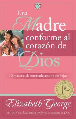 Una Madre conforme al corazón de Dios