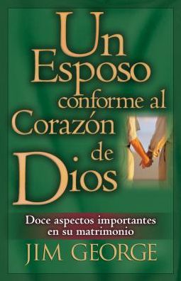 Un esposo conforme al corazón de Dios