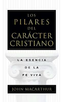 Los Pilares del carácter cristiano