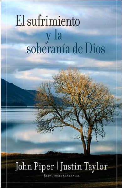 El sufrimiento y la soberanía de Dios