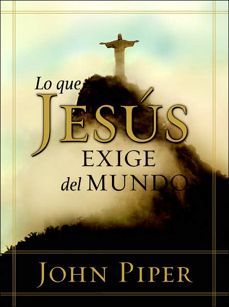 Lo que Jesus exige del mundo