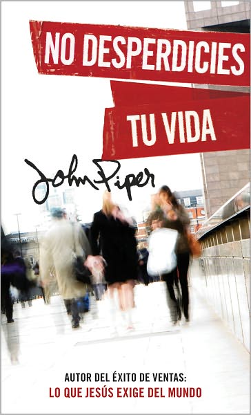 No desperdicies tu vida